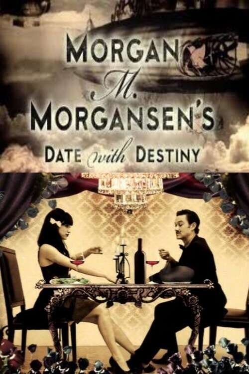 Постер Morgan M. Morgansen's Date with Destiny